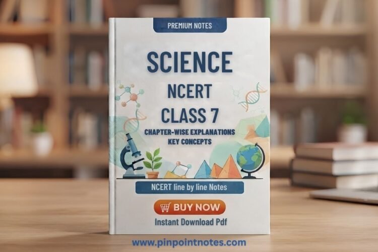 NCERT science class 7 Primium notes: Exams के लिए Master Guide (Download eBook) 1 Class 7 Science NCERT chapter-wise premium notes textbook cover by Pin Point Notes